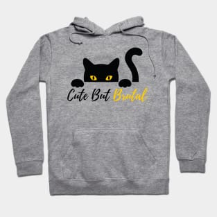 Cute but brutal cat Hoodie